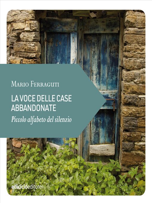 Title details for La voce delle case abbandonate by Mario Ferraguti - Available